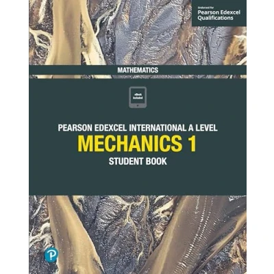Abbildung von Edexcel International A Level Mathematics Mechanics 1 Student Book: Book