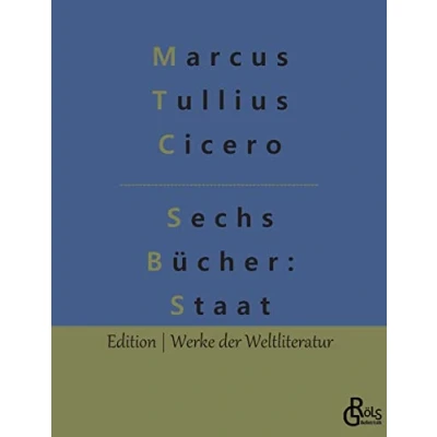 Abbildung von Sechs Bücher vom Staat (Edition Werke der Weltliteratur)