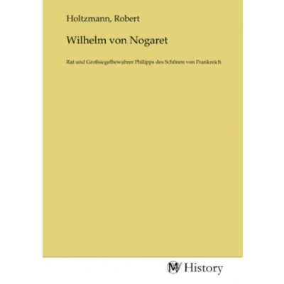 Abbildung von Wilhelm von Nogaret: Rat und Großsiegelbewahrer Philipps des Schönen Frankreich: Frankreich.DE