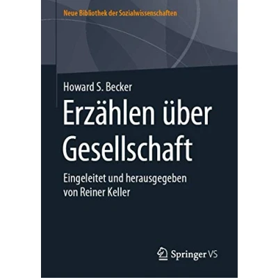 Abbildung von Erzählen über Gesellschaft: Eingeleitet und herausgegeben von Reiner Keller (Neue Bibliothek der Sozialwissenschaften)