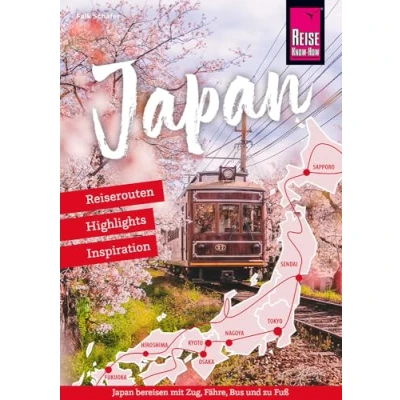 Abbildung von Japan Reiserouten, Highlights, Inspiration: Reiseroutenführer von Reise Know How (Reiseführer)