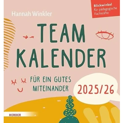 Abbildung von Teamkalender 2025/2026. für ein gutes Miteinander: Blickwinkel pädagogische Fachkräfte