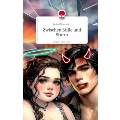 Abbildung von Zwischen Stille und Sturm. Life is a Story story.one: DE