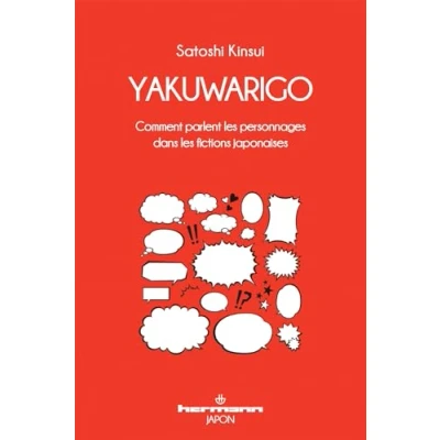 Abbildung von Yakuwarigo: Comment parlent les personnages dans fictions japonaises
