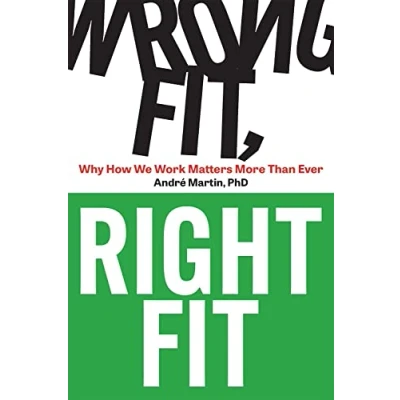 Abbildung von Wrong Fit, Right Fit: Why How We Work Matters More Than Ever