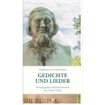 Abbildung von Gedichte und Lieder: Herausgegeben kommentiert von Ulrich Völkel (Weimarer Texte)
