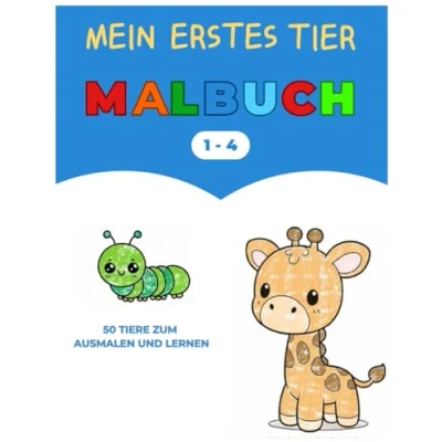 Abbildung von Mein erstes Tier Malbuch: 50 Tiere zum Lernen und Ausmalen. Für Kinder im Alter von 1 4 Jahren.