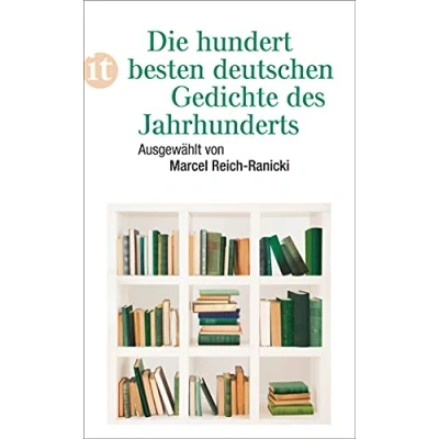 Abbildung von Die hundert besten deutschen Gedichte des Jahrhunderts (insel taschenbuch)