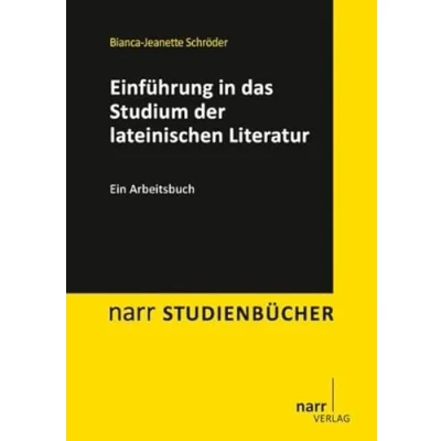 Abbildung von Einführung in das Studium der lateinischen Literatur: Ein Arbeitsbuch (Narr Studienbücher)