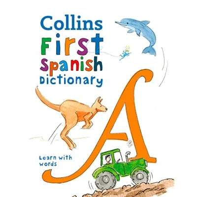 Abbildung von First Spanish Dictionary: 500 words for ages 5+ (Collins Dictionaries)