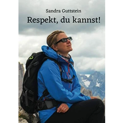 Abbildung von Respekt, du kannst!: Erreiche deine Ziele durch die richtige Motivation und gib deinem Leben eine erfolgreiche Richtung.