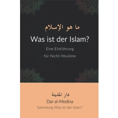 Abbildung von Was ist der Islam?: Eine Einführung für Nicht Muslime (Sammlung Islam?)