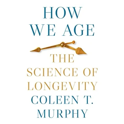 Abbildung von How We Age: The Science of Longevity