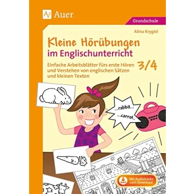 Abbildung von Kleine Hörübungen im Englischunterricht 3/4: Einfache Arbeitsblätter fürs erste Hören und Verstehen von englischen Sätzen kleinen Texte (3. 4. Klasse)