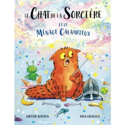 Abbildung von le Chat de la Sorcière et ménage calamiteux: Un conte enchanteur fait magie, bêtises mésaventures pour les 3 ans plus