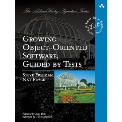 Abbildung von Growing Object Oriented Software, Guided by Tests (The Addison Wesley Signature Series)