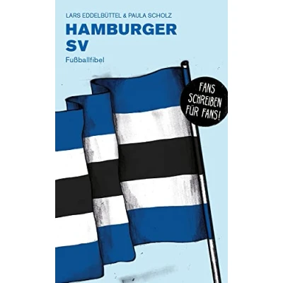 Abbildung von Hamburger SV: Fußballfibel (Bibliothek des Deutschen Fußballs)