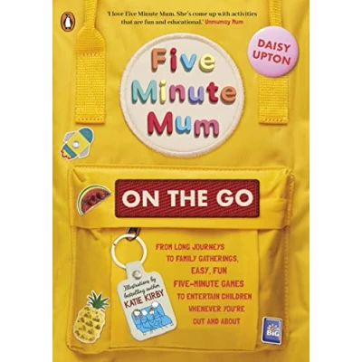 Abbildung von five minute Mum: On the Go: From long journeys to family gatherings, easy, fun games entertain children whenever you&#039;re out and about