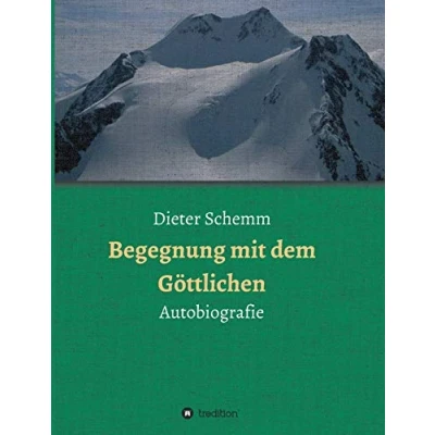 Abbildung von Begegnung mit dem Göttlichen: Autobiografie