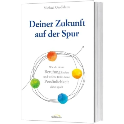 Abbildung von Deiner Zukunft auf der Spur: Wie du deine Berufung findest und welche Rolle Persönlichkeit dabei spielt.