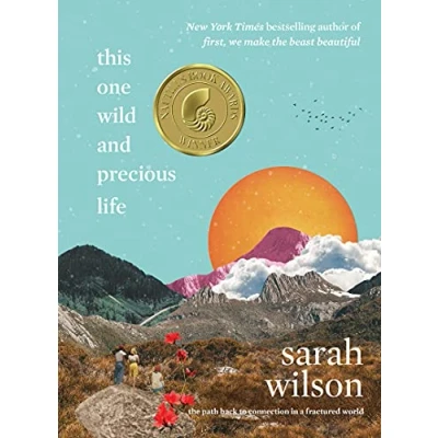 Abbildung von This One Wild and Precious Life: The Path Back to Connection in a Fractured World