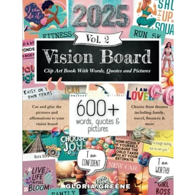 Abbildung von Vision Board Clip Art Book With Words, Quotes &amp; Pictures Vol 2: Manifest Your Perfect Life 600+ Inspirational Images, Powerful and Affirmations For Women (Vision Supplies)