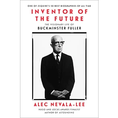 Abbildung von Inventor of The Future: Visionary Life Buckminster Fuller