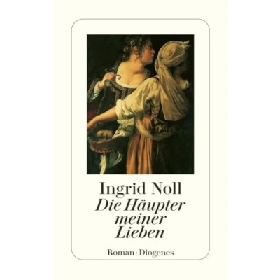 Abbildung von Die Häupter meiner Lieben: Ausgezeichnet mit dem Friedrich Glauser Preis 1994. Roman (detebe)