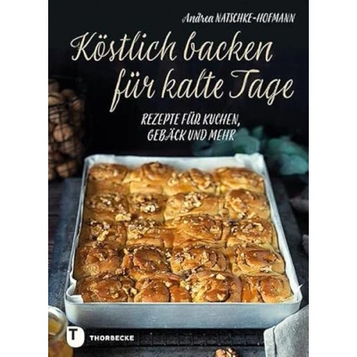 Abbildung von Köstlich backen für kalte Tage: Rezepte Kuchen, Gebäck und mehr