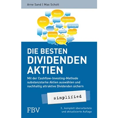 Abbildung von Die besten Dividenden Aktien simplified: Mit der Cashflow Investing Methode substanzstarke auswählen und nachhaltig attraktive sichern