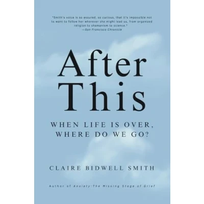 Abbildung von After This: When Life is Over, Where Do We Go?