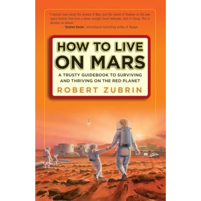 Abbildung von How to Live on Mars: A Trusty Guidebook Surviving and Thriving the Red Planet