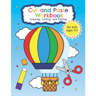 Abbildung von Cut and Paste Workbook for Kids Ages 3 5 Coloring, Cutting, Pasting: Fun Scissor Skills Activity Book Children Color, Out, Glue Made Easy