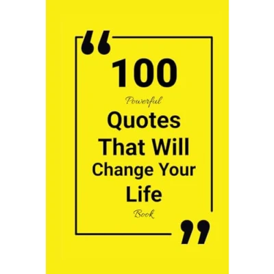 Abbildung von 100 Powerful Quotes That Will Change Your Entire Life Book Of Changes