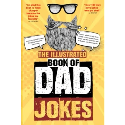 Abbildung von The Illustrated Book of Dad Jokes: Over 100 Best (Worst) Jokes Around with Tattoo Style Illustrations Perfect Father&#039;s Day Gift!