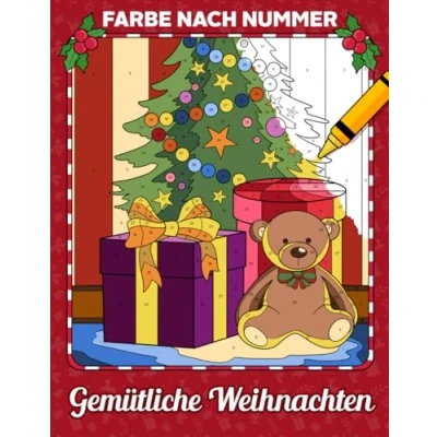 Abbildung von Farbe nach Nummer Gemütliche Weihnachten: Malbuch für Winterferien und festliche Szenen Erwachsene Senioren, Stressabbau Malen Zahlen ... Rentieren, Süßigkeiten, Bäumen mehr