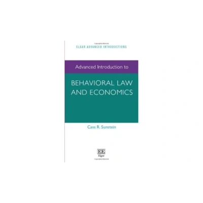 Abbildung von Advanced Introduction to Behavioral Law and Economics (Elgar Introductions)