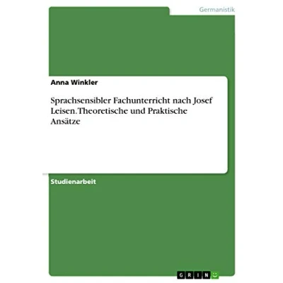 Abbildung von Sprachsensibler Fachunterricht nach Josef Leisen. Theoretische und Praktische Ansätze