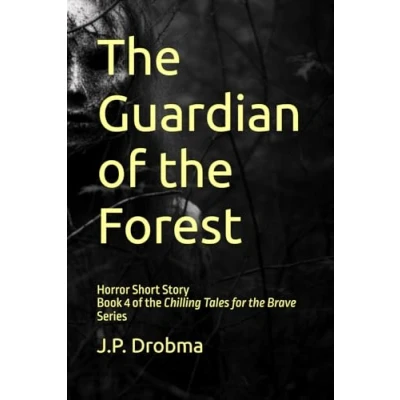 Abbildung von the Guardian of Forest: Horror Short Story (Chilling Tales for Brave, Band 4)