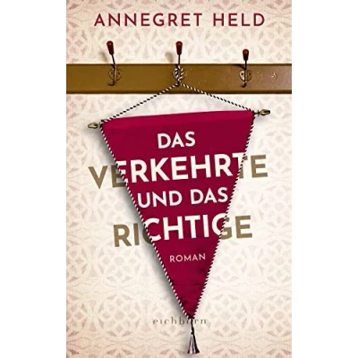 Abbildung von das Verkehrte und Richtige: Roman