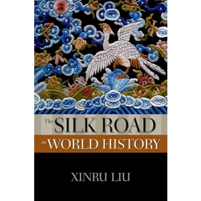 Abbildung von The Silk Road in World History (New Oxford History) (The New