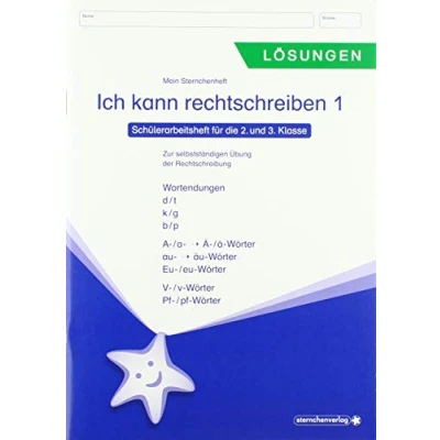 Abbildung von Ich kann rechtschreiben 1 Lösungen Schülerarbeitsheft für die 2. und 3. Klasse: Mein Sternchenheft zur selbstständigen Übung der Rechtschreibung Lösungsheft