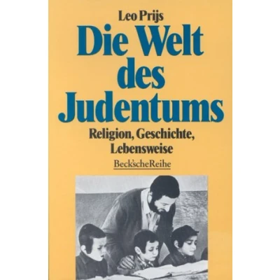 Abbildung von Die Welt des Judentums: Religion, Geschichte, Lebensweise