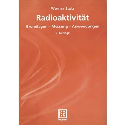 Abbildung von Radioaktivität: Grundlagen Messung Anwendungen (German Edition)