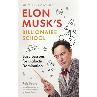 Abbildung von Elon Musk&#039;s Billionaire School: Easy Lessons for Galactic Domination