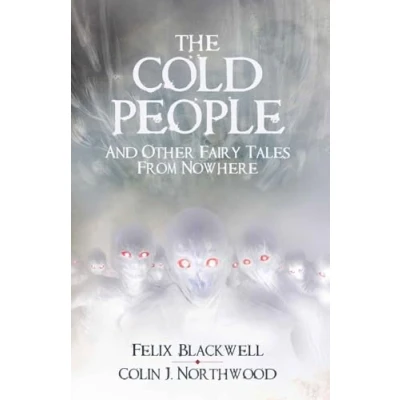 Abbildung von The Cold People: and Other Fairy Tales from Nowhere