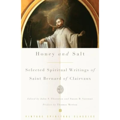 Abbildung von Honey and Salt: Selected Spiritual Writings of Bernard Clairvaux (Vintage Classics)
