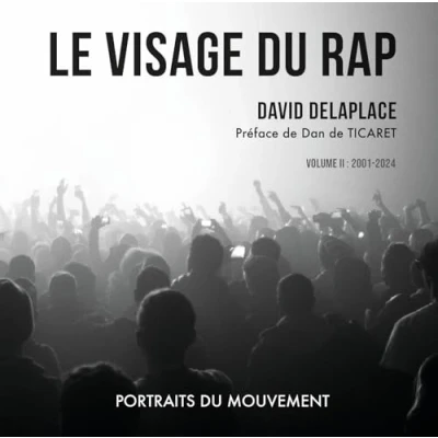 Abbildung von Le visage du rap 2024 Volume 2: II : 2001 2020