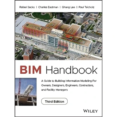 Abbildung von BIM Handbook: A Guide to Building Information Modeling for Owners, Designers, Engineers, Contractors, and Facility Managers