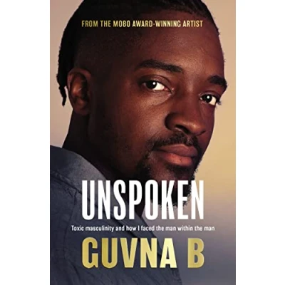 Abbildung von Unspoken: Toxic Masculinity and How I Faced the Man Within